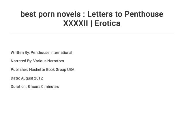 best porn novels : Letters to Penthouse XXXXII | Erotica