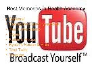Best Memories in Health Academy Stickers!  Taking the Carroll yearbook The Turtle Stamp Tigers Kailee’s House Byron’s House & Halo Text Twist Youtube 