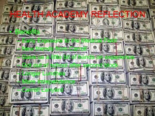 HEALTH ACADEMY REFLECTION Benefits Early Exposure to the Medical Field New friends from Carroll Gave us a little bit of hands on experience Got out of school after second block Longer Lunches More independence  Carroll Lanyard  