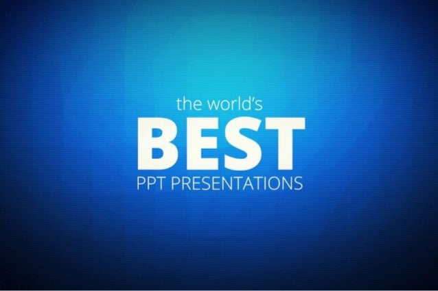 world s best ppt