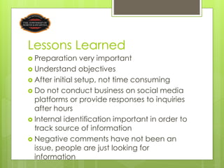 Lessons Learned
 Preparation    very important
 Understand objectives
 After initial setup, not time consuming
 Do not...