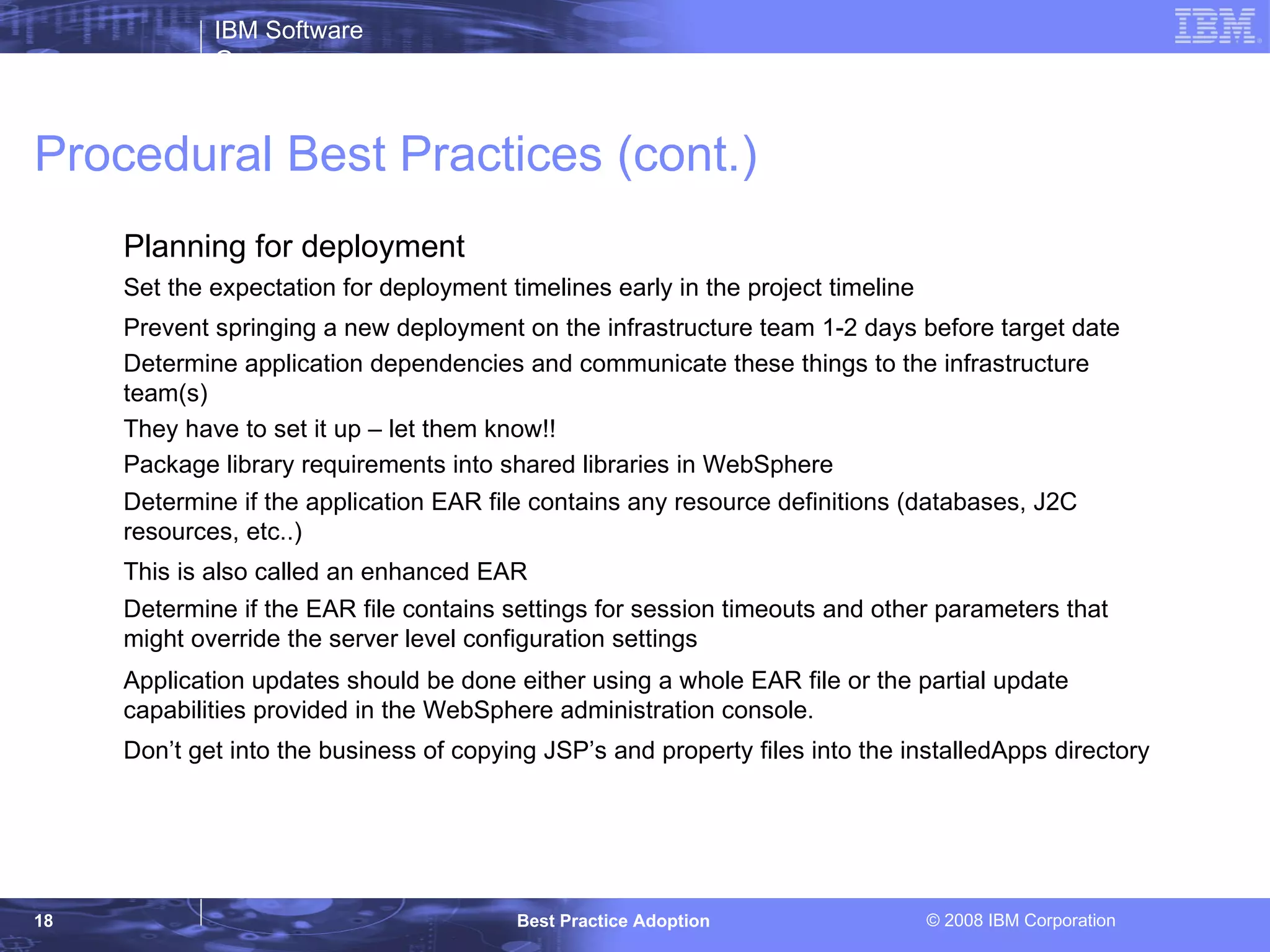 Why do we care about them? Simple, doing things the best, most advantageous way results in less work and re-work for all parties 