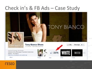 Check in’s & FB Ads – Case Study
 