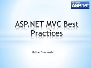HattanShobokshi ASP.NET MVC Best Practices 