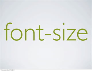 font-size
Wednesday, March 30, 2011