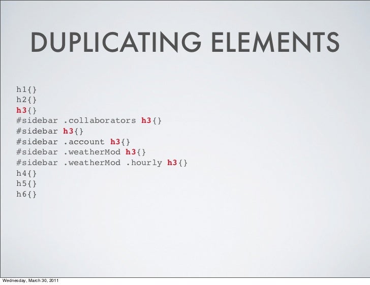 DUPLICATING ELEMENTS h1{} h2{} h3{}