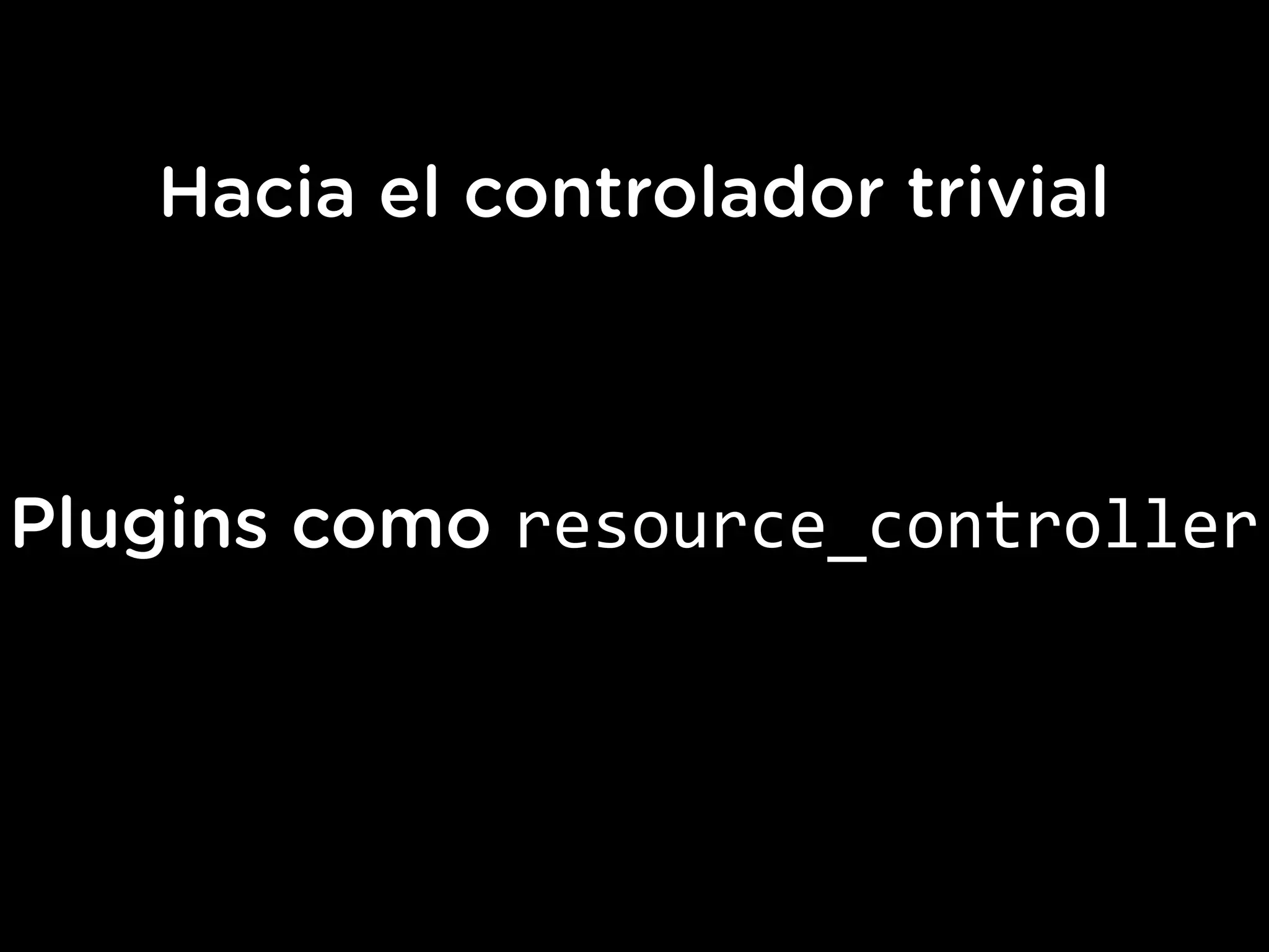 Buenas Prácticas de desarrollo en Ruby on Rails