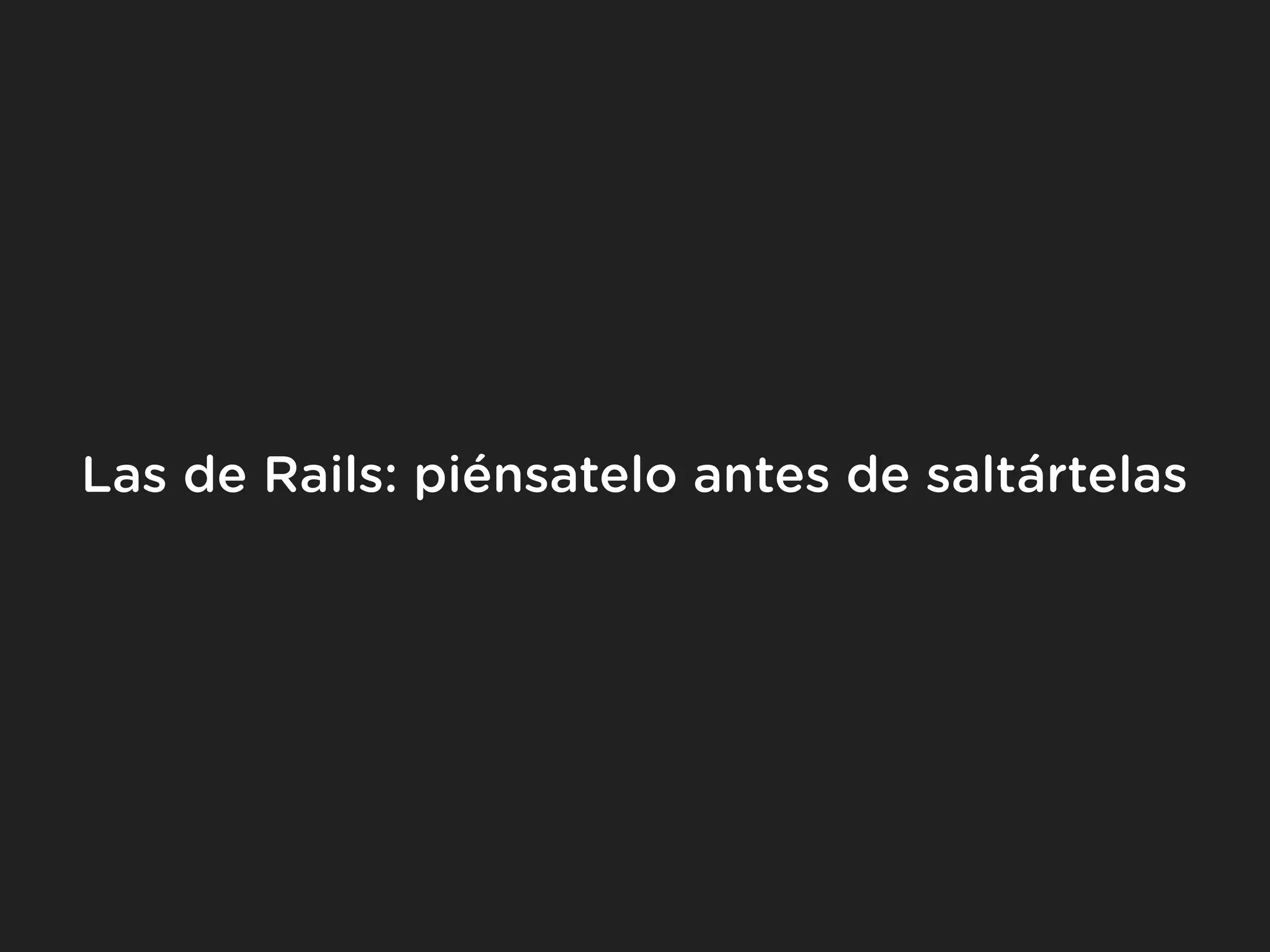 Buenas Prácticas de desarrollo en Ruby on Rails