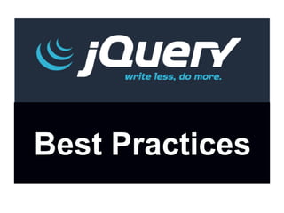 Best Practices
 
