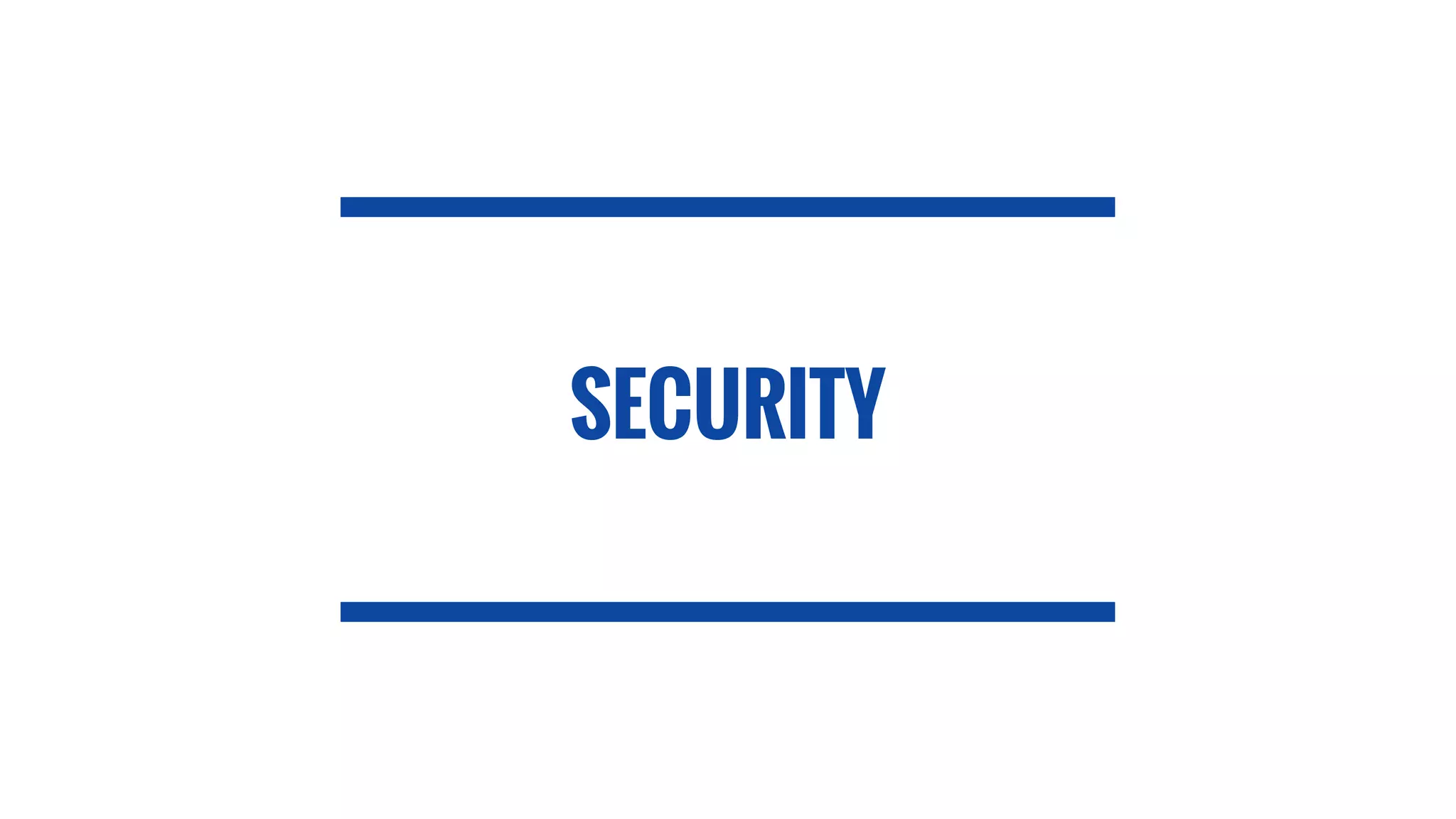 SECURITY 