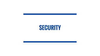 SECURITY
 