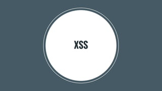 XSS
 