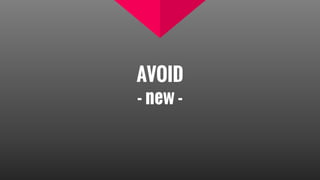 AVOID
- new -
 