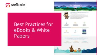 Best Practices for
eBooks & White
Papers
 