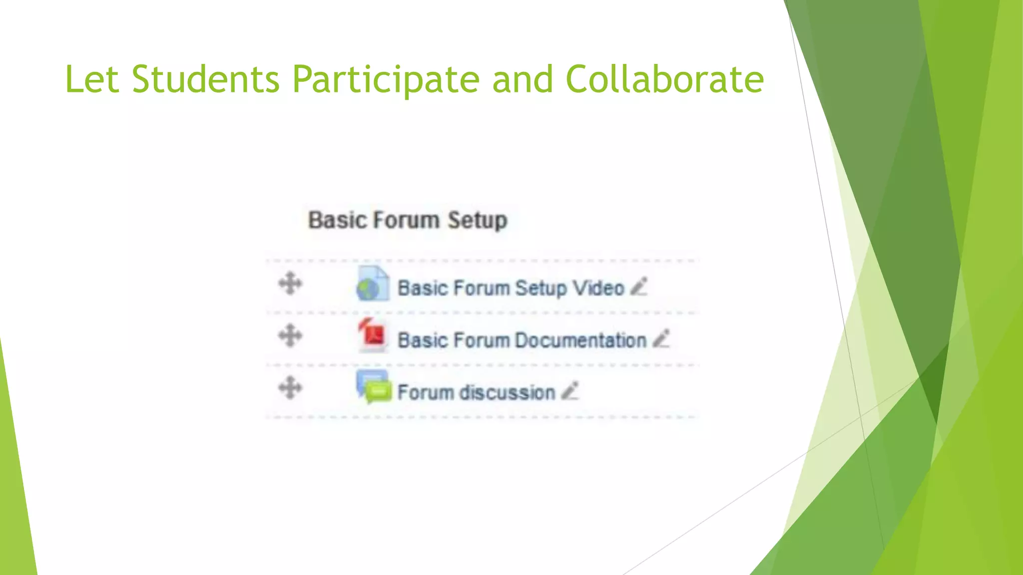 Let Students Participate and Collaborate