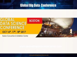 www.globalbigdataconference.com
Twitter : @bigdataconf
 