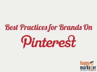 Best Practices for Brands on Pinterest