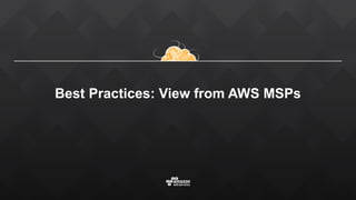Best Practices for Building Partner Managed Services on AWS Slide 7