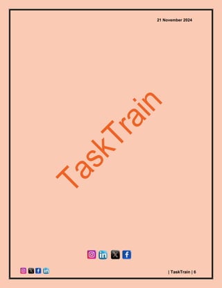 21 November 2024
| TaskTrain | 6
 