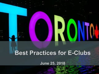 Best Practices for E-Clubs
June 25, 2018
 