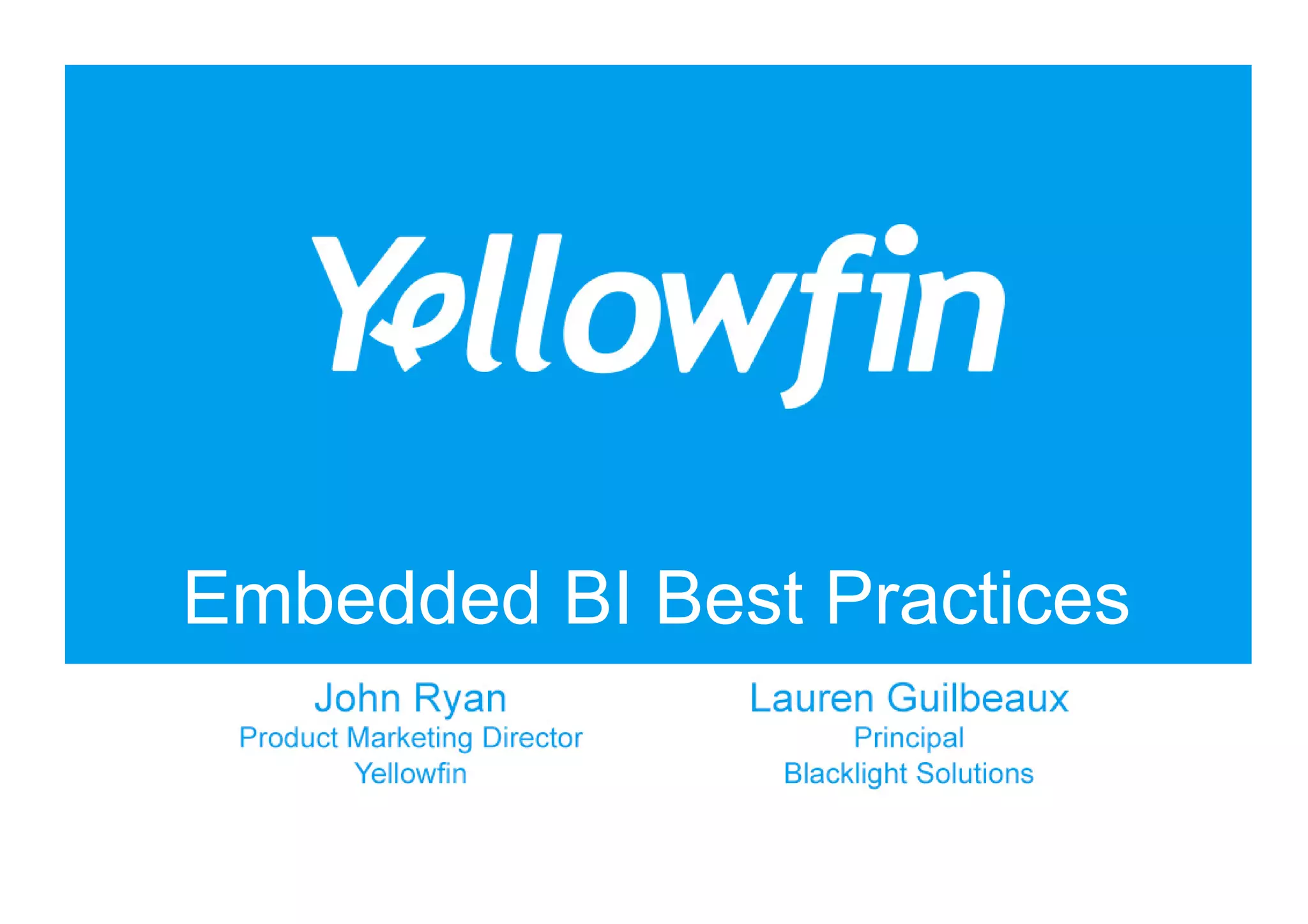 Embedded BI Best Practices 
 
