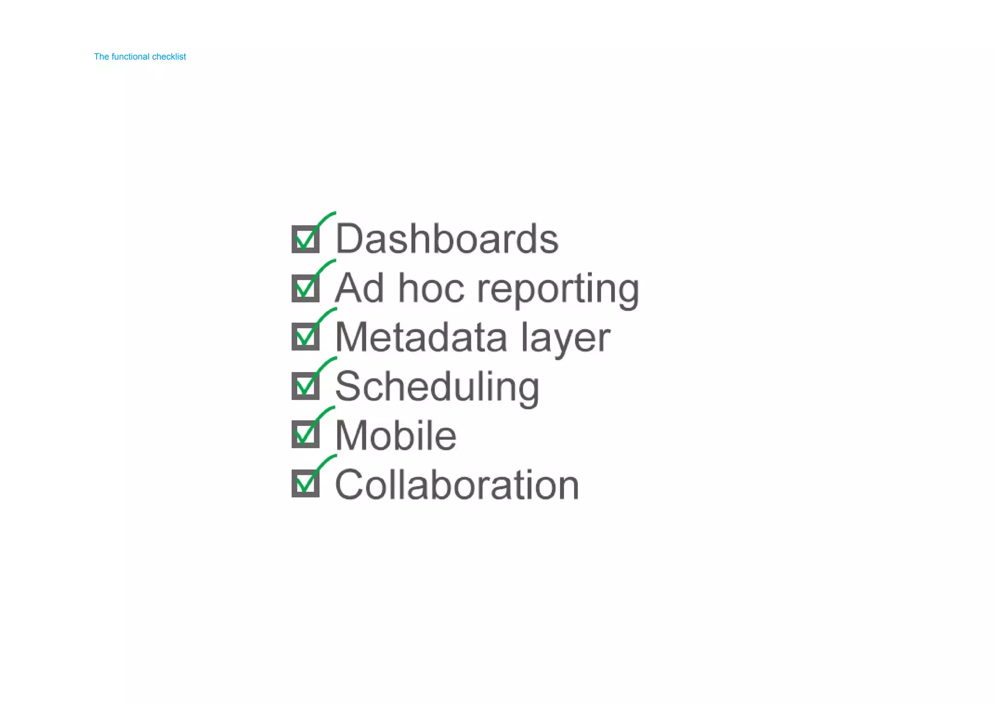 The functional checklist 
The functional checklist 
 