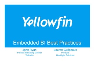 Embedded BI Best Practices 
 