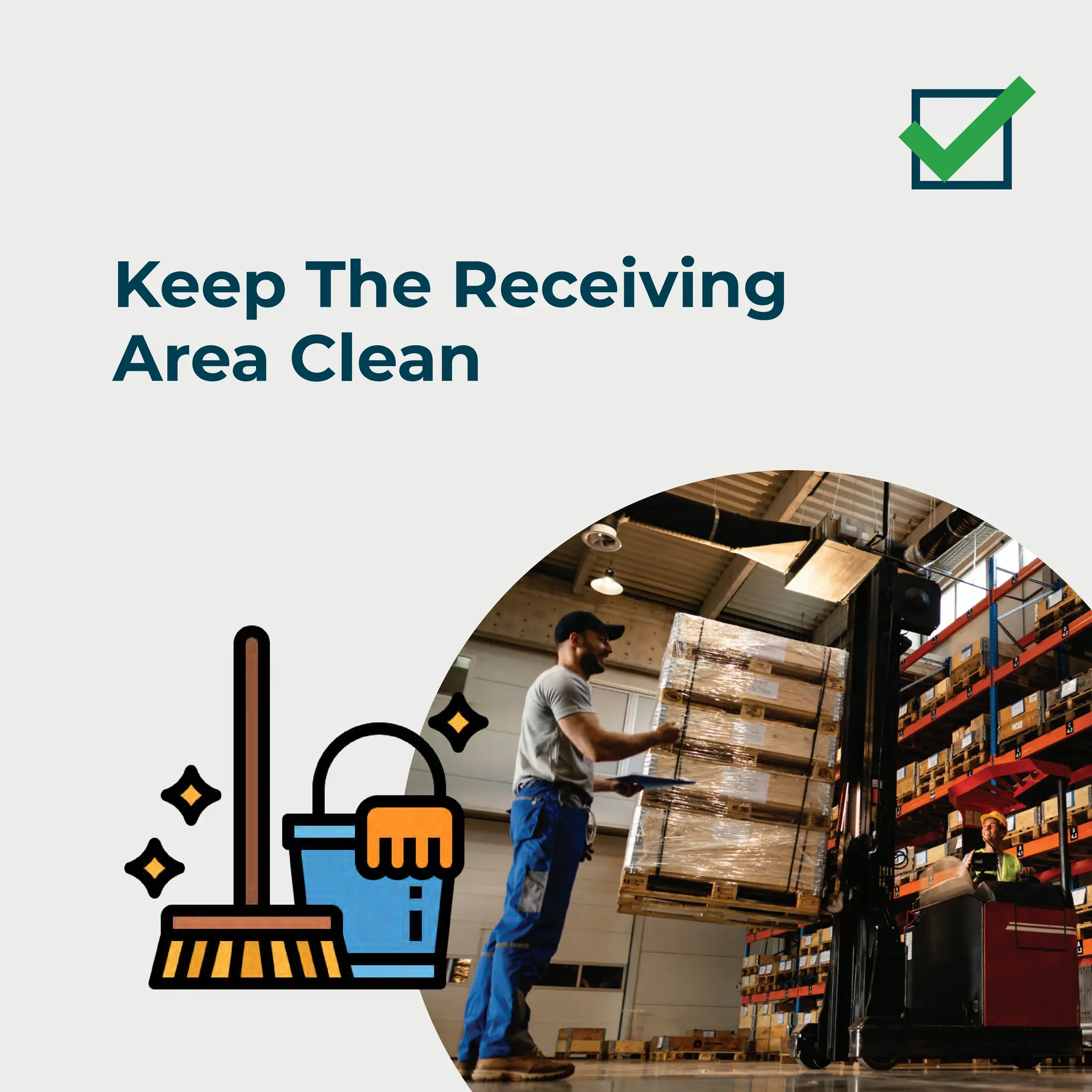 Keep The Receiving
Area Clean
 