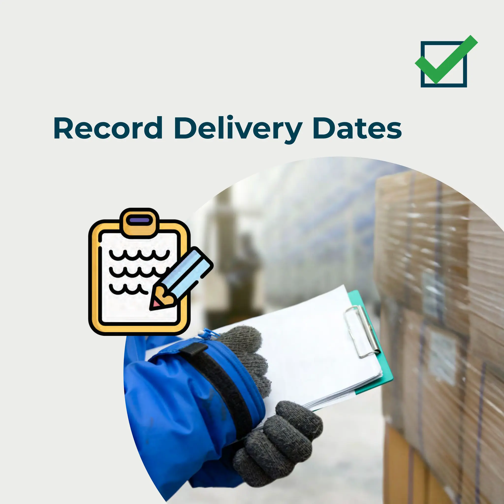 Record Delivery Dates
 