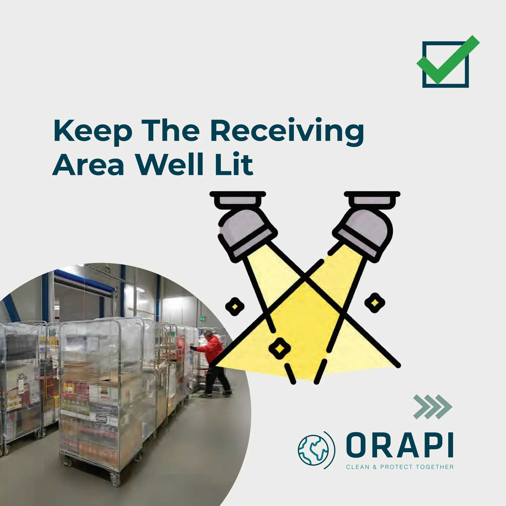 Keep The Receiving
Area Well Lit
 