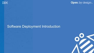 Software Deployment Introduction
 