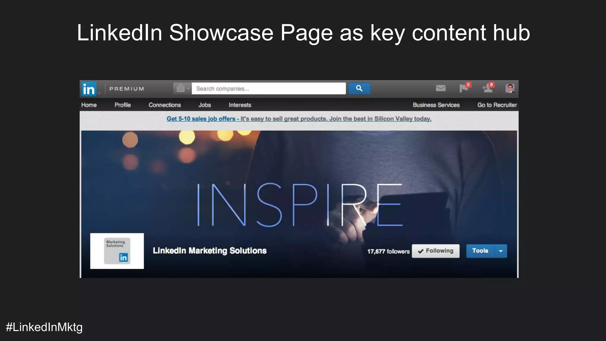 LinkedIn Showcase Page as key content hub 
#LinkedInMktg 
 