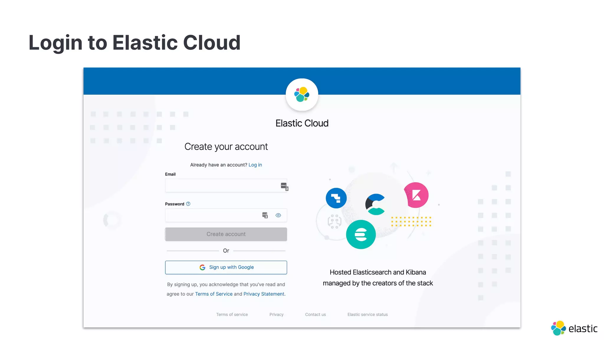 Login to Elastic Cloud
 