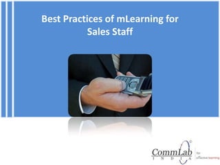 Best Practices of mLearning for
Sales Staff
 