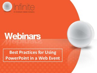 Best Practices for Using
PowerPoint in a Web Event
 