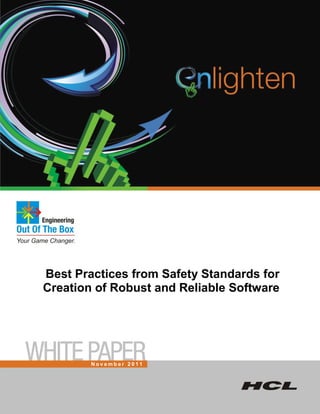 Best Practices from Safety Standards for
Creation of Robust and Reliable Software




        November 2011
 