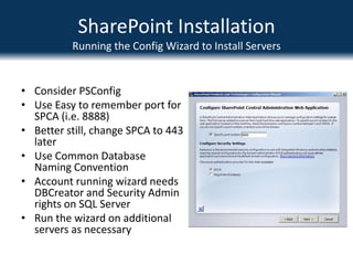 SharePoint InstallationInstallation ProcessChoose ‘Complete’ InstallationDo not select ‘Stand-alone’ for a Production environment!