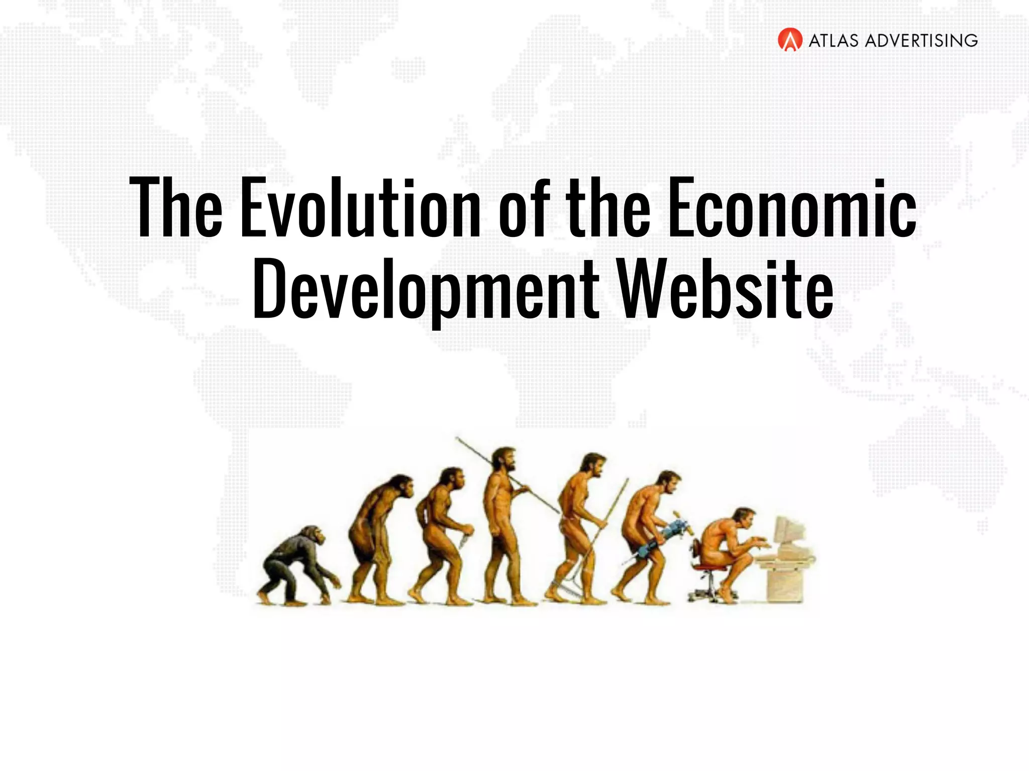 The Evolution of the Economic
Development Website
 