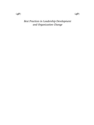 S                                              S
    Best Practices in Leadership Development
            and Organization Change
 