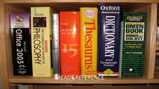 05/02/2016 S. L. FAISAL www.slfaisal.com 38
READY REFERENCE
 