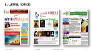 05/02/2016 S. L. FAISAL www.slfaisal.com 55
BULLETINS, NOTICES
 