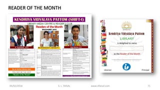 05/02/2016 S. L. FAISAL www.slfaisal.com 71
READER OF THE MONTH
 
