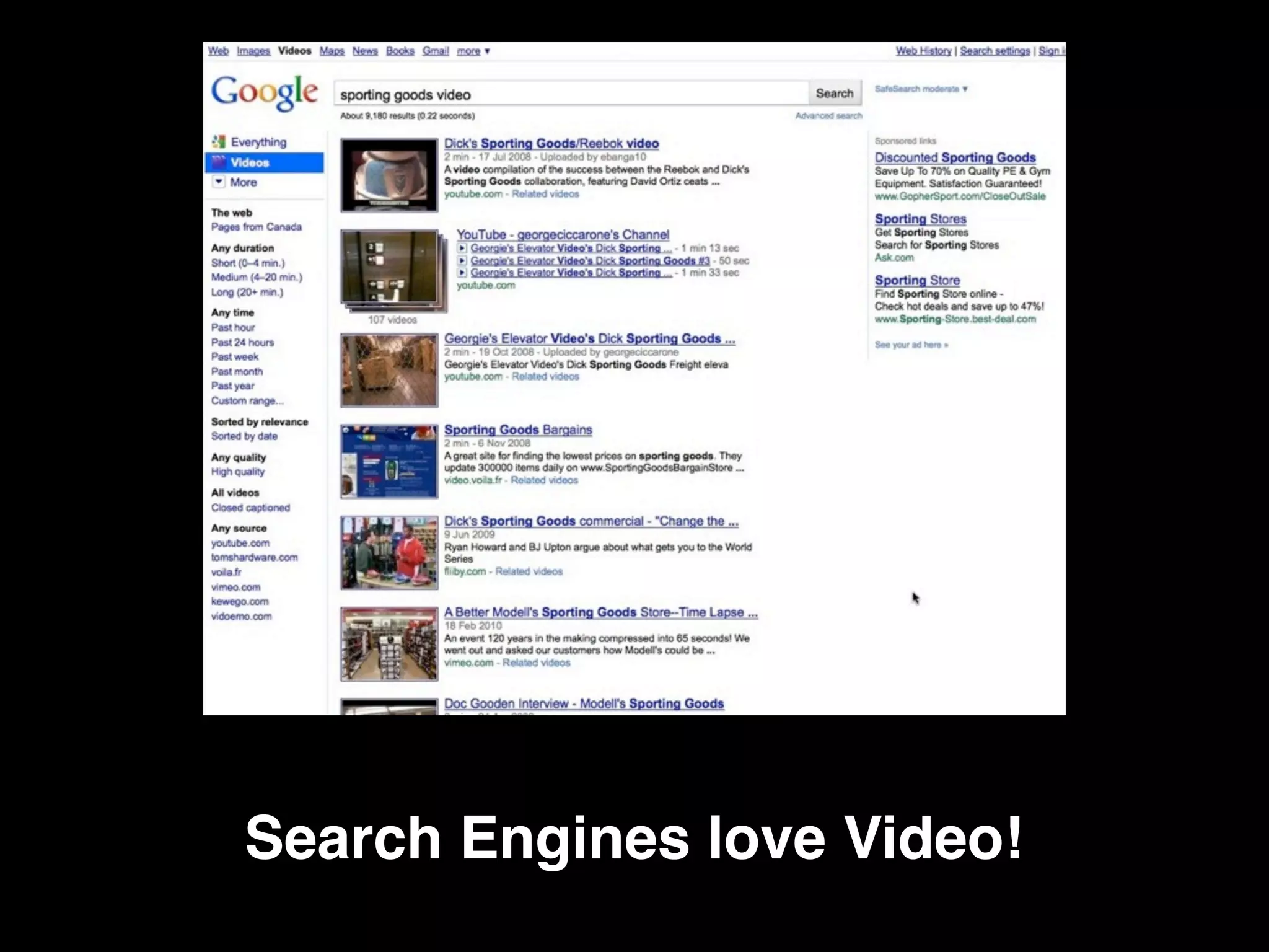 Search Engines love Video!
 