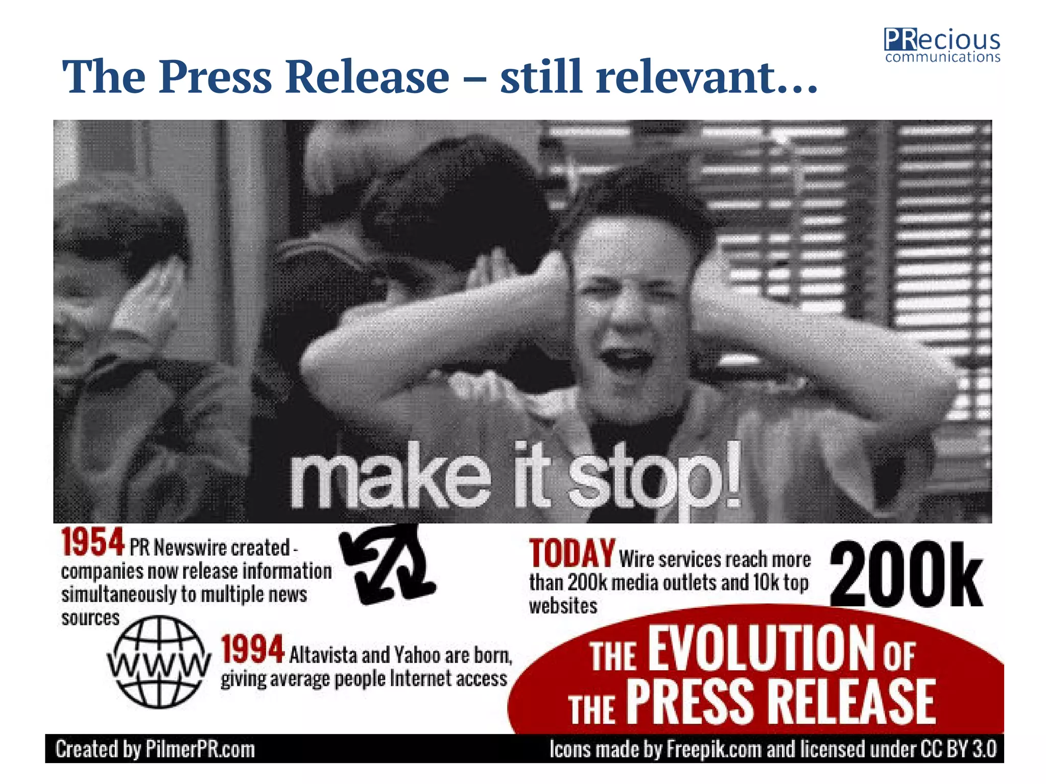 © PRecious Communications 2016 33
The Press Release – still relevant…
 