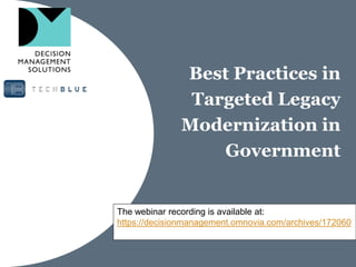 Best Practices in
Targeted Legacy
Modernization in
Government
 
