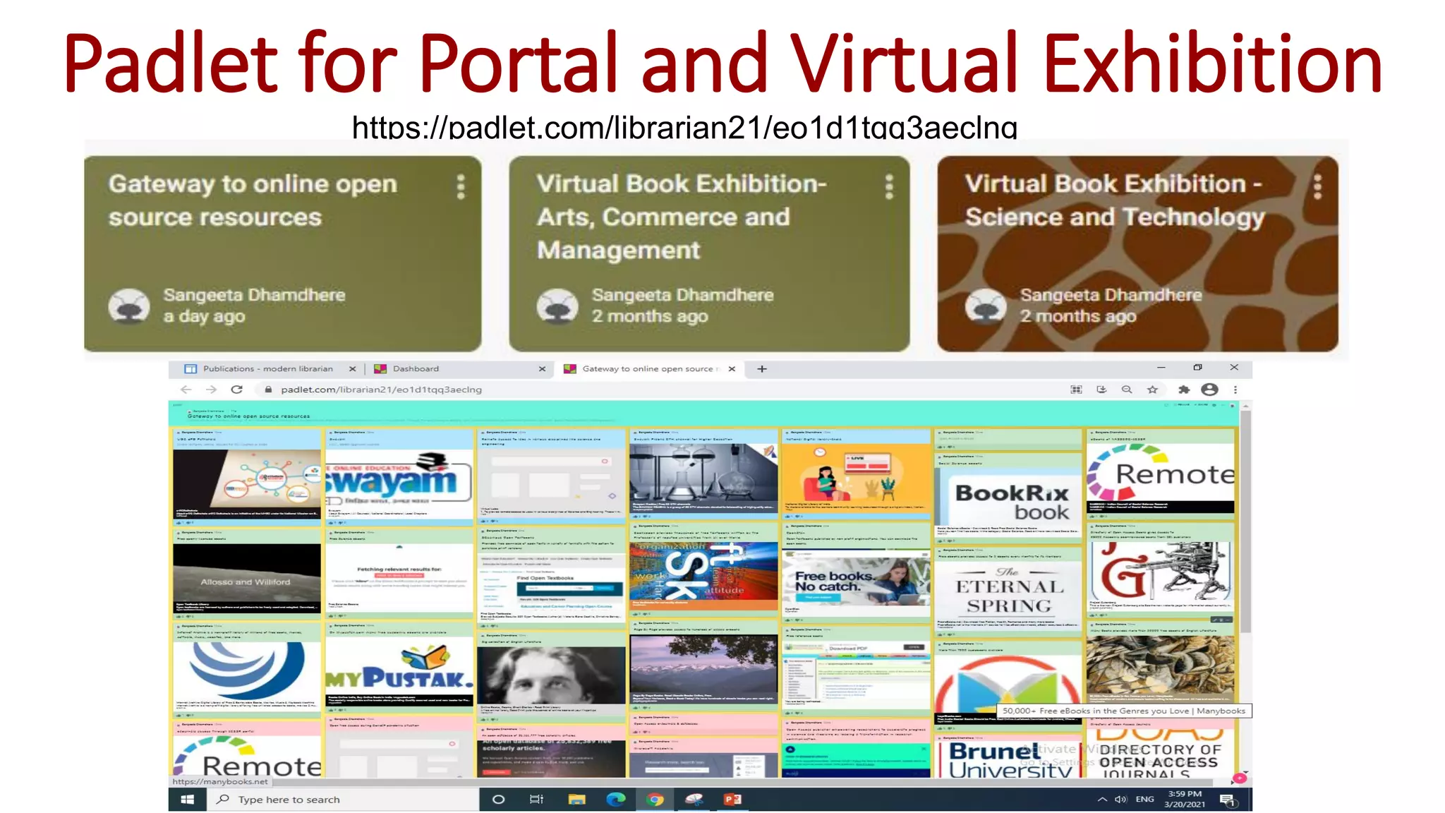 Padlet for Portal and Virtual Exhibition
https://padlet.com/librarian21/eo1d1tqq3aeclng
 