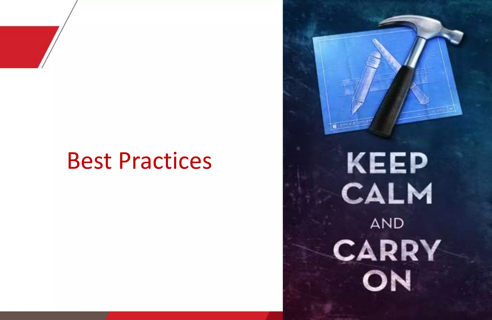 Copyright © 2016 Talentica Software (I) Pvt Ltd. All rights reserved.Copyright ©2016 Talentica Software (I) Pvt Ltd. All rights reserved. 34
Best Practices
 