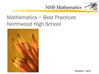I. Mathematics ~ Best PracticesNorthwood High School 