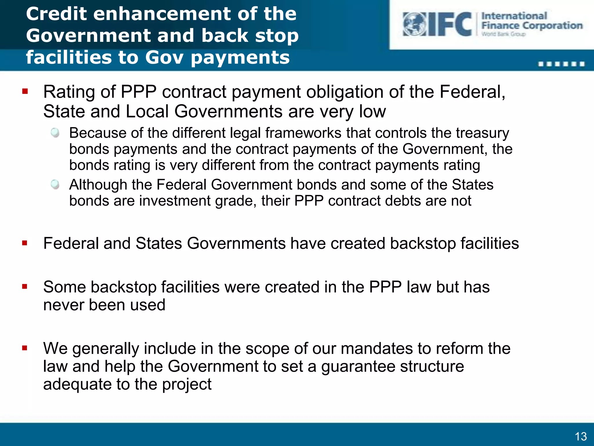 Some backstop facilities were created in the PPP law but has never been used