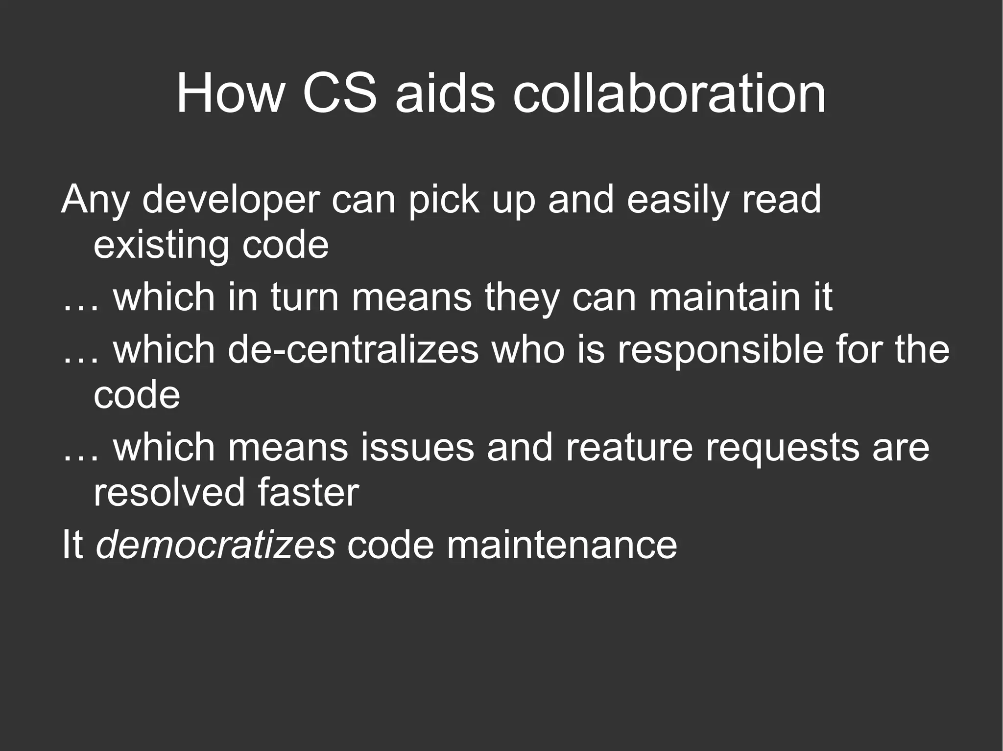 Centralised Source Control Single repo (repository) 
